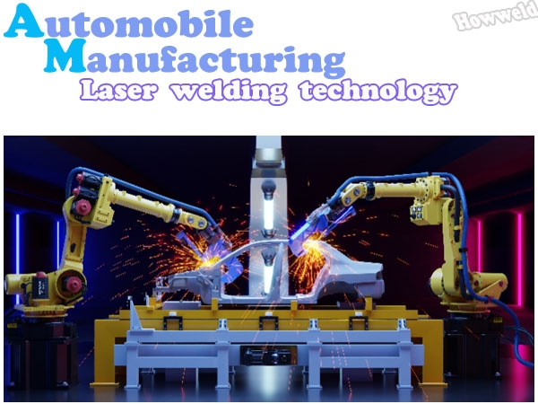 Advantages of laser welding technology in automobile intelligent manufacturing